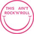 This Ain't Rock'N'Roll Logo